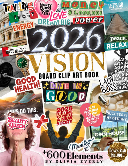 2026 Vision Board Clip Art Book: 600+ Extensive Collection of Powerful Pictures, Quotes, Words, and Affirmations to Create Dream Boards